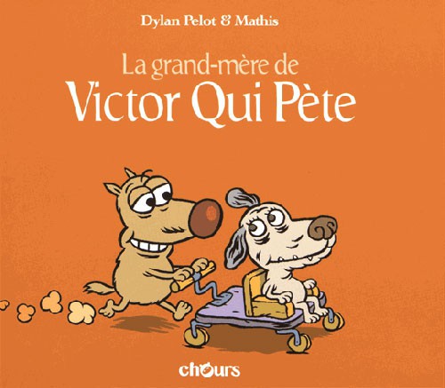 Couverture de l'album Victor Qui Pète Tome 4 La grand-mère de Victor Qui Pète