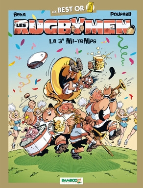 Couverture de l'album Les Rugbymen La 3e Mi-temps