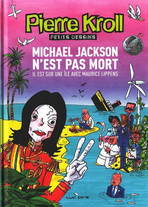 Couverture de l'album Petits dessins Tome 15 Michael Jackson n'est pas mort, il est sur une île avec Maurice Lippens
