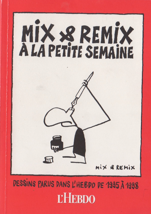 Couverture de l'album Mix & Remix 1998 - Mix & Remix À la petite semaine