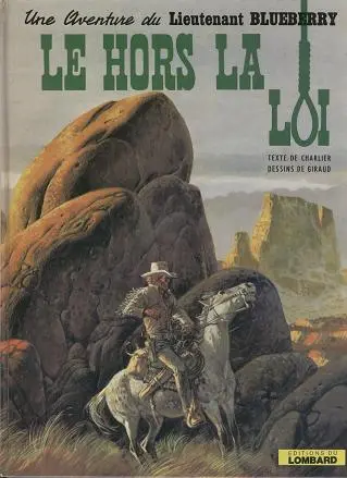 Couverture de l'album Blueberry Tome 16 Le hors la loi