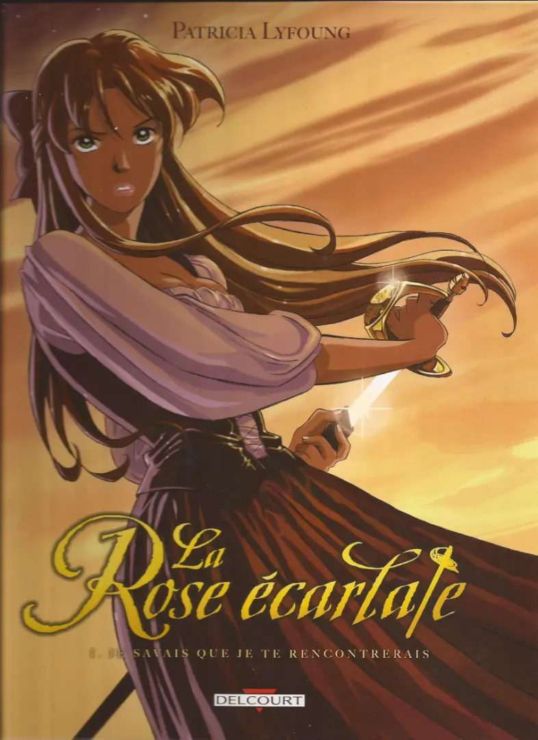 Couverture de l'album La Rose écarlate Tome 1 Je savais que je te rencontrerais