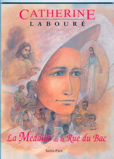 Couverture de l'album Catherine Labouré La Médaille de la Rue du Bac