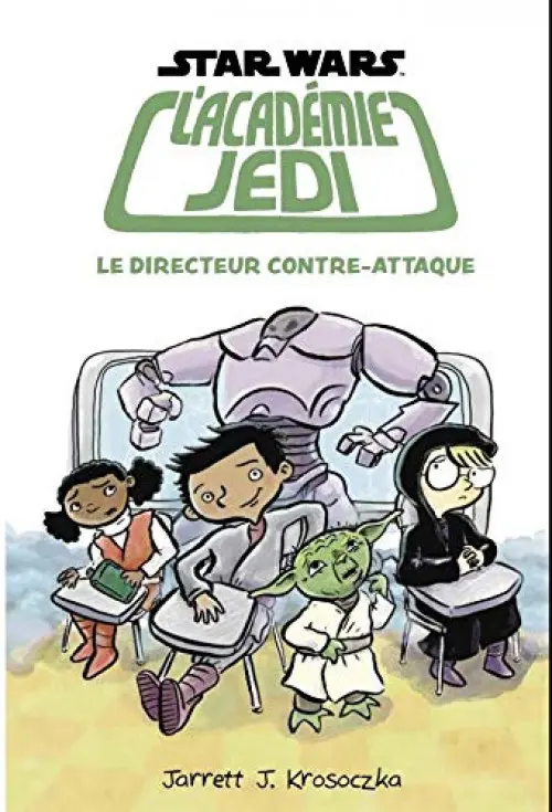 Couverture de l'album Star Wars - L'Académie Jedi Tome 6 Le directeur contre-attaque