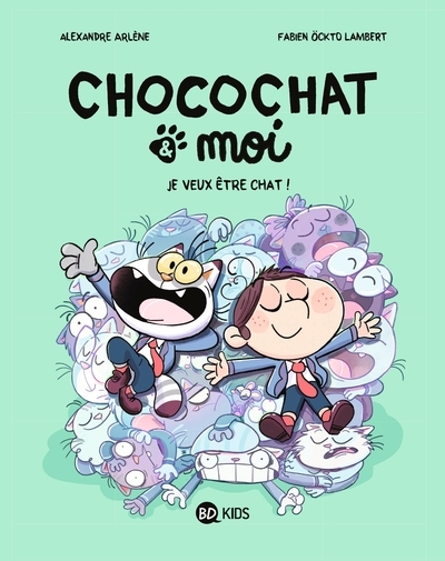 Couverture de l'album Chocochat & moi 2 Je veux être chat !