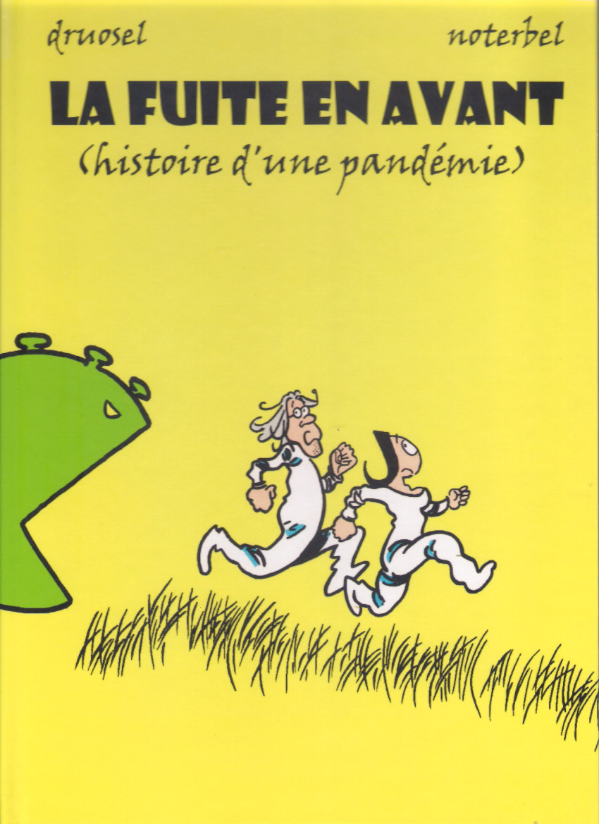 Couverture de l'album La fuite en avant Tome 1 (histoire d'une pandémie)