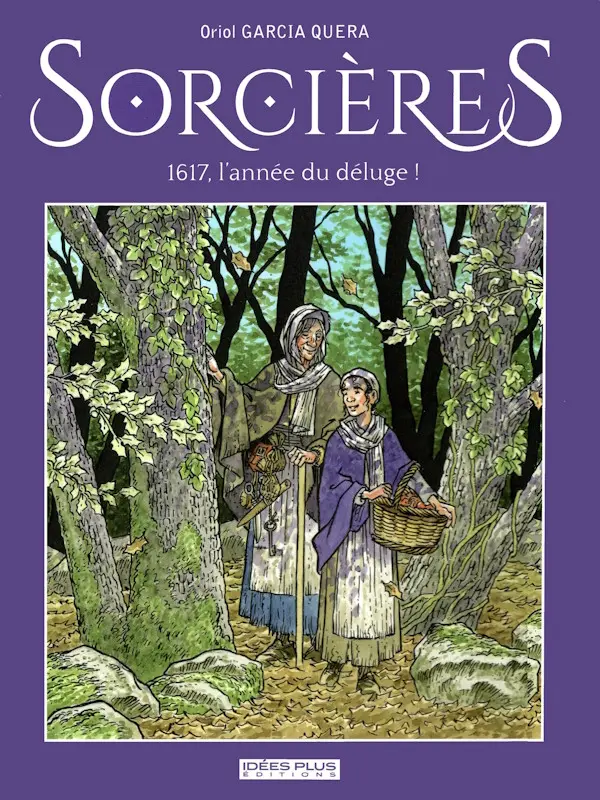 Couverture de l'album Sorcières 1617, l'année du déluge !