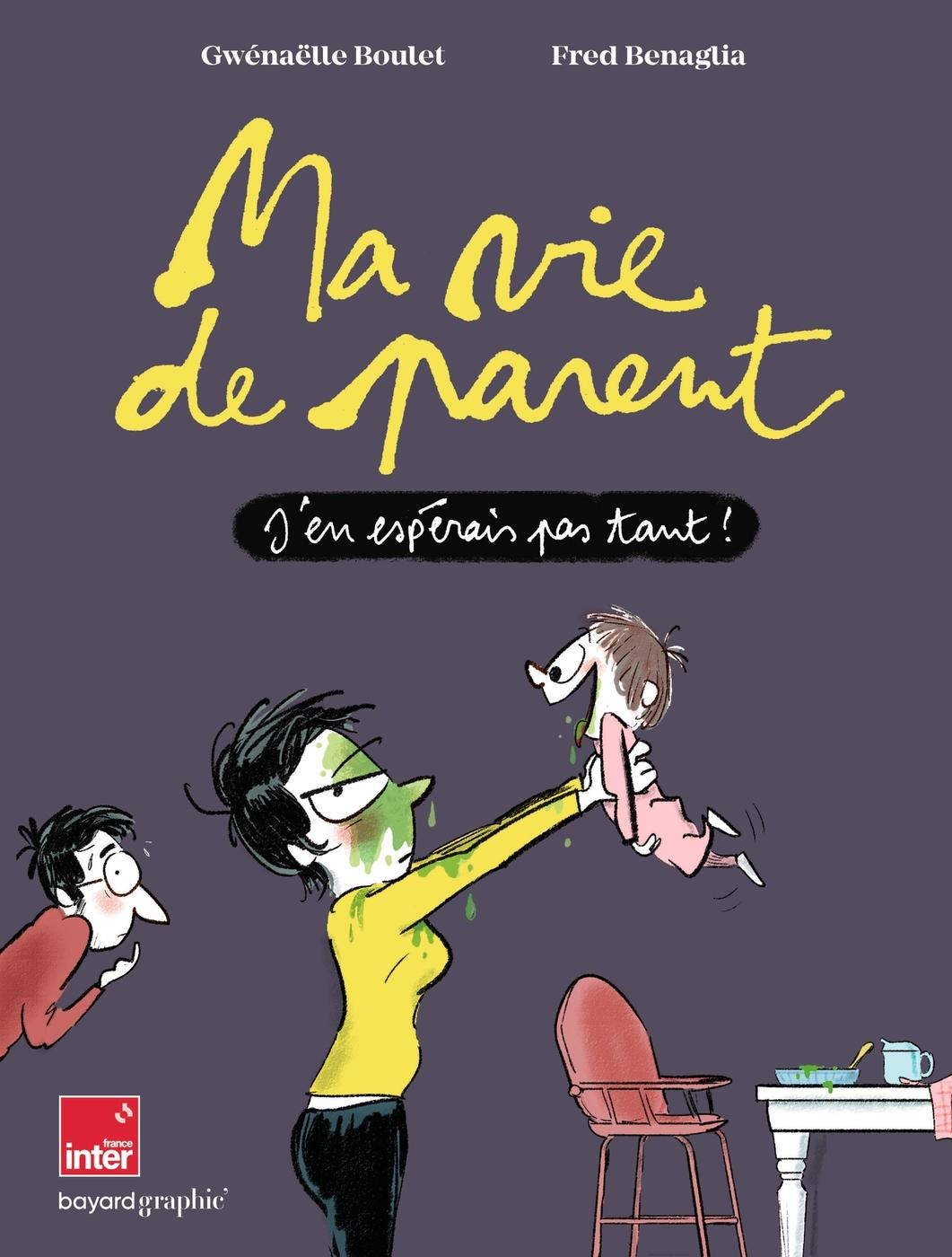 Couverture de l'album Ma vie de parent J'en espérais pas tant !