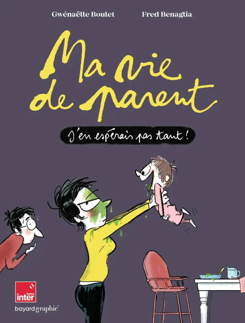 Couverture de l'album Ma vie de parent J'en espérais pas tant !