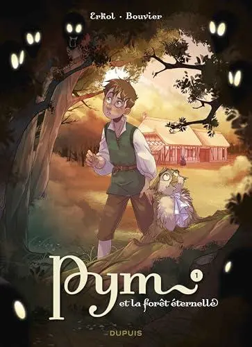 Couverture de l'album Pym et la forêt éternelle 1 La nuit des hurleurs