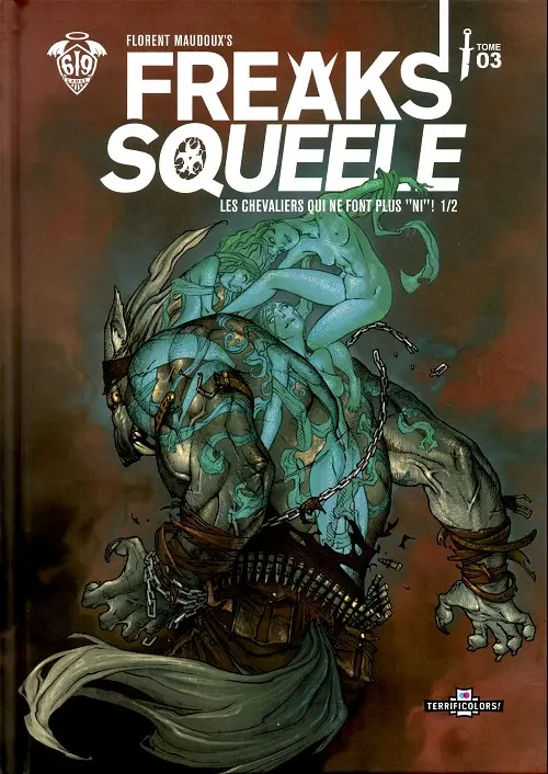 Couverture de l'album Freaks' Squeele Version couleurs Tome 3 Les chevaliers qui ne font plus