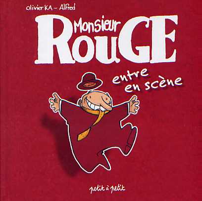 Couverture de l'album Monsieur Rouge 1 Monsieur Rouge entre en scène