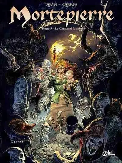 Couverture de l'album Mortepierre Tome 5 Le carnaval funèbre
