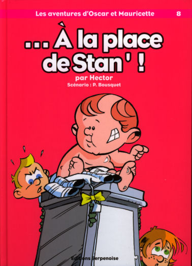 Couverture de l'album Les aventures d'Oscar et Mauricette Tome 8 ... À la place de Stan' !