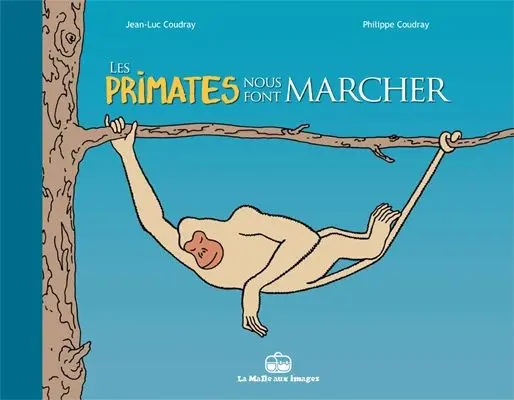 Couverture de l'album Les Primates nous font Marcher