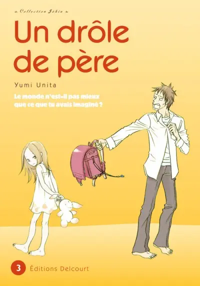 Couverture de l'album Un drôle de père Tome 3