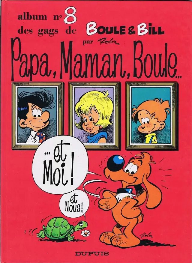 Couverture de l'album Boule & Bill Tome 8 Papa, Maman, Boule... ...et Moi ! et Nous !
