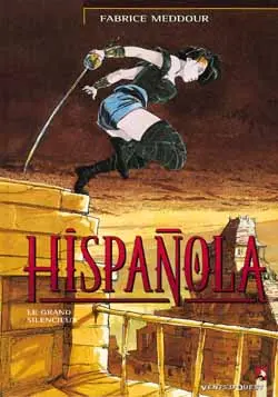 Couverture de l'album Hispañola Tome 2 Le grand silencieux
