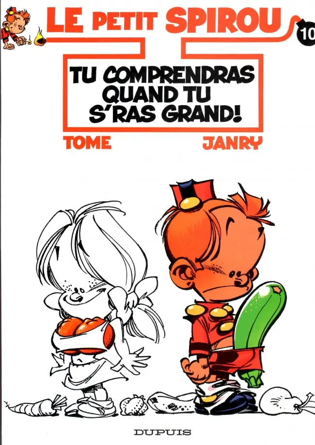 Couverture de l'album Le Petit Spirou Tome 10 Tu comprendras quand tu seras grand !
