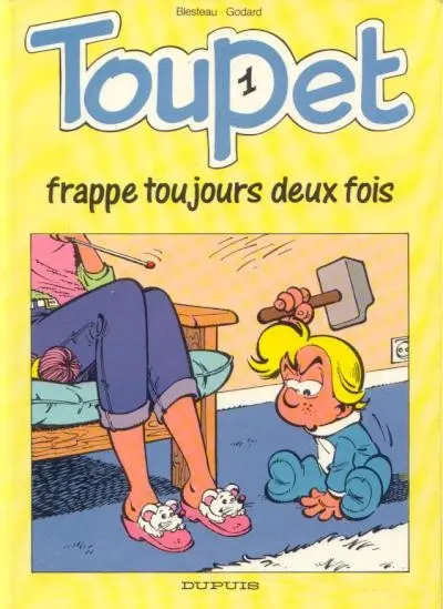 Couverture de l'album Toupet Tome 1 Toupet frappe toujours deux fois