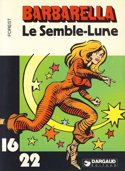 Couverture de l'album Barbarella Tome 1 Le Semble-Lune