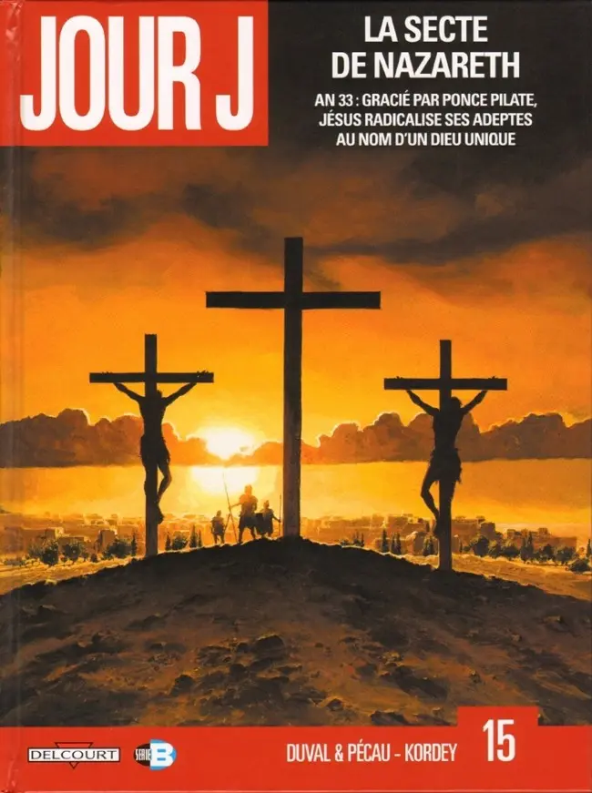 Couverture de l'album Jour J Tome 15 La secte de Nazareth