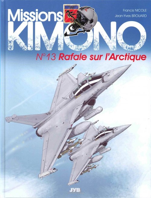 Couverture de l'album Missions Kimono Tome 13 Rafale sur l'Arctique