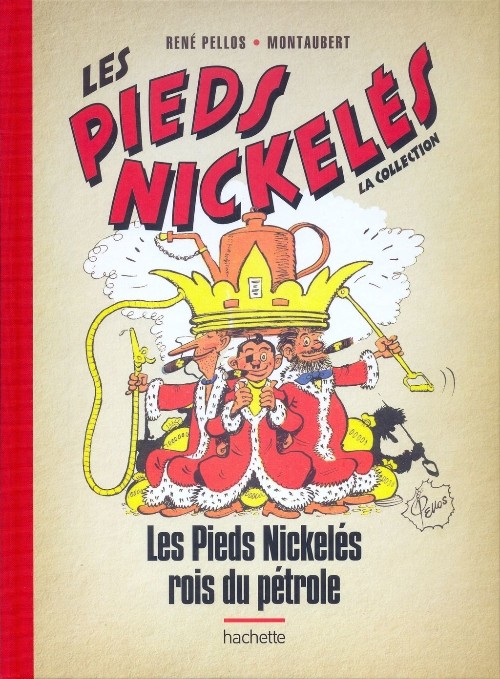 Couverture de l'album Les Pieds Nickelés - La collection Tome 23 Les Pieds Nickelés rois du pétrole
