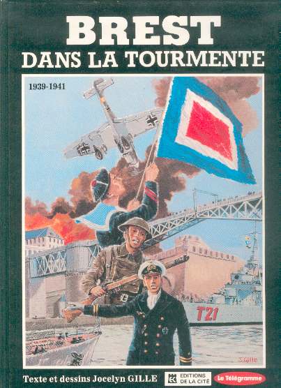 Couverture de l'album Brest dans la tourmente Tome 1 1939-1941