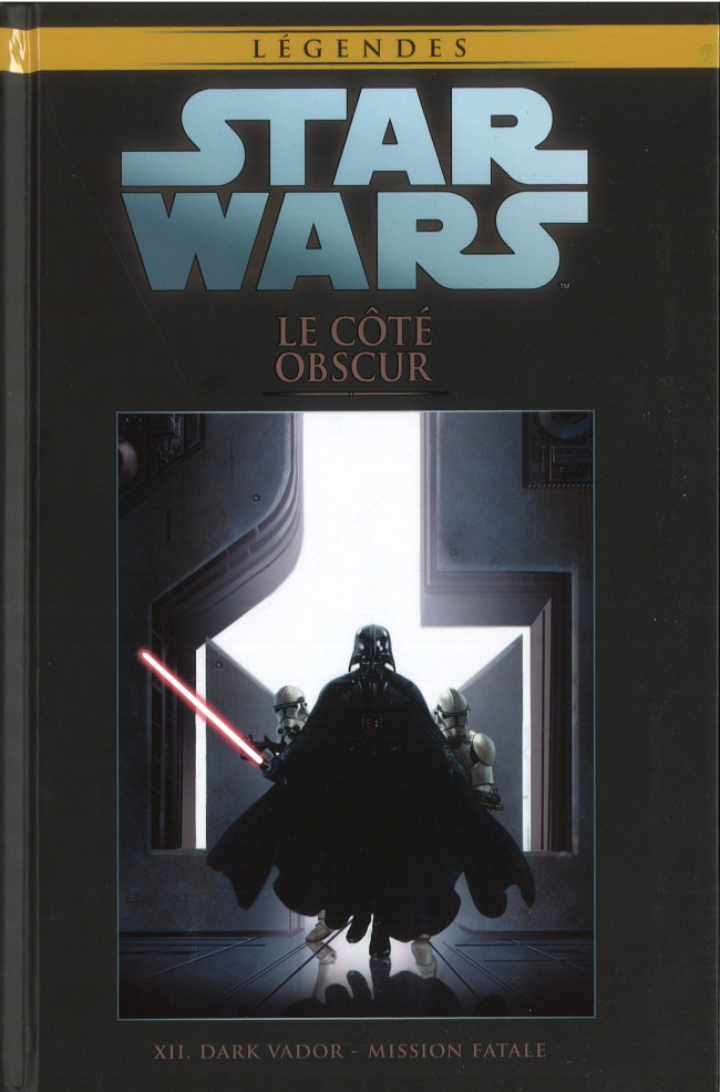 Couverture de l'album Star Wars - Légendes - La Collection Tome 92 Le Coté Obscur - XII. Dark Vador - Mission Fatale