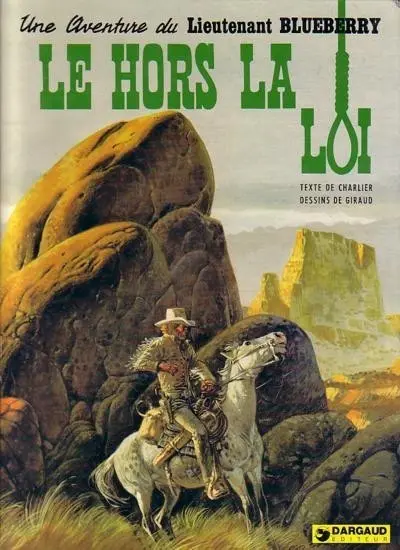 Couverture de l'album Blueberry Tome 16 Le hors la loi
