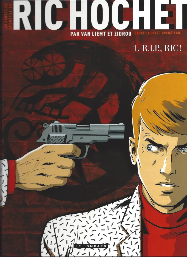 Couverture de l'album Les nouvelles enquêtes de Ric Hochet Tome 1 R.I.P., Ric !