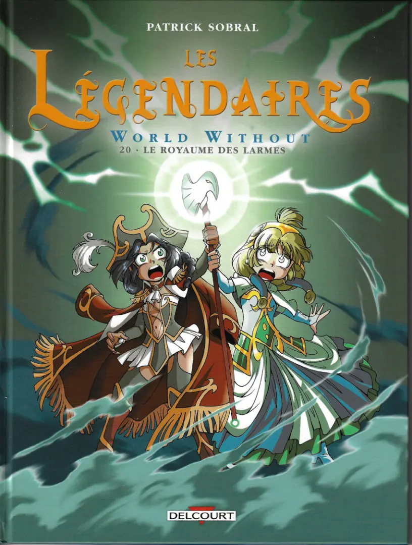 Couverture de l'album Les Légendaires Tome 20 World Without : Le Royaume des larmes