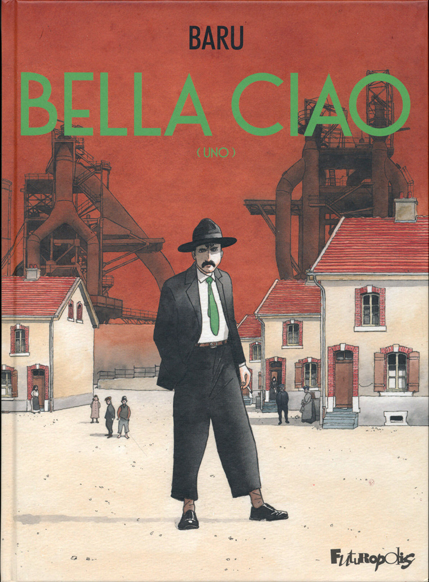 Couverture de l'album Bella ciao Tome 1 Uno