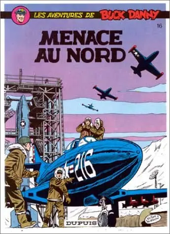 Couverture de l'album Buck Danny Tome 16 Menace au nord