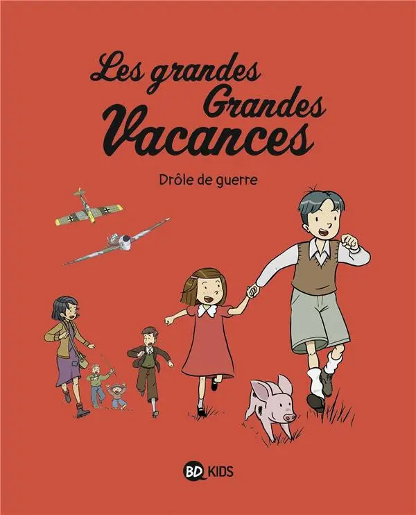 Couverture de l'album Les grandes Grandes Vacances Tome 1 Drôle de guerre