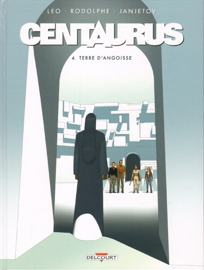 Couverture de l'album Centaurus Tome 4 Terre d'angoisse