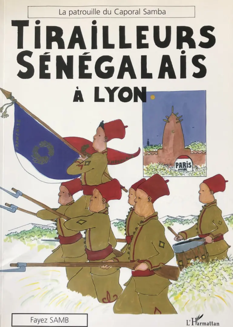 Couverture de l'album La patrouille du Caporal Samba Tome 1 Tirailleurs Sénégalais à Lyon