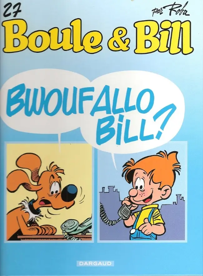 Couverture de l'album Boule & Bill Tome 27 Bwouf Allo Bill ?