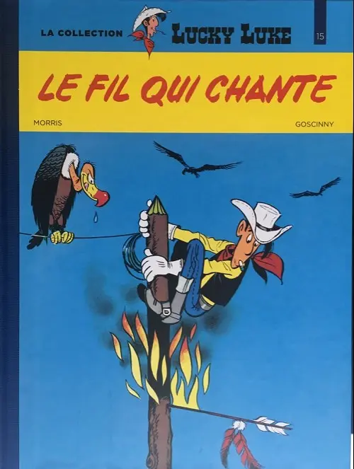 Couverture de l'album Lucky Luke La collection Tome 15 Le fil qui chante