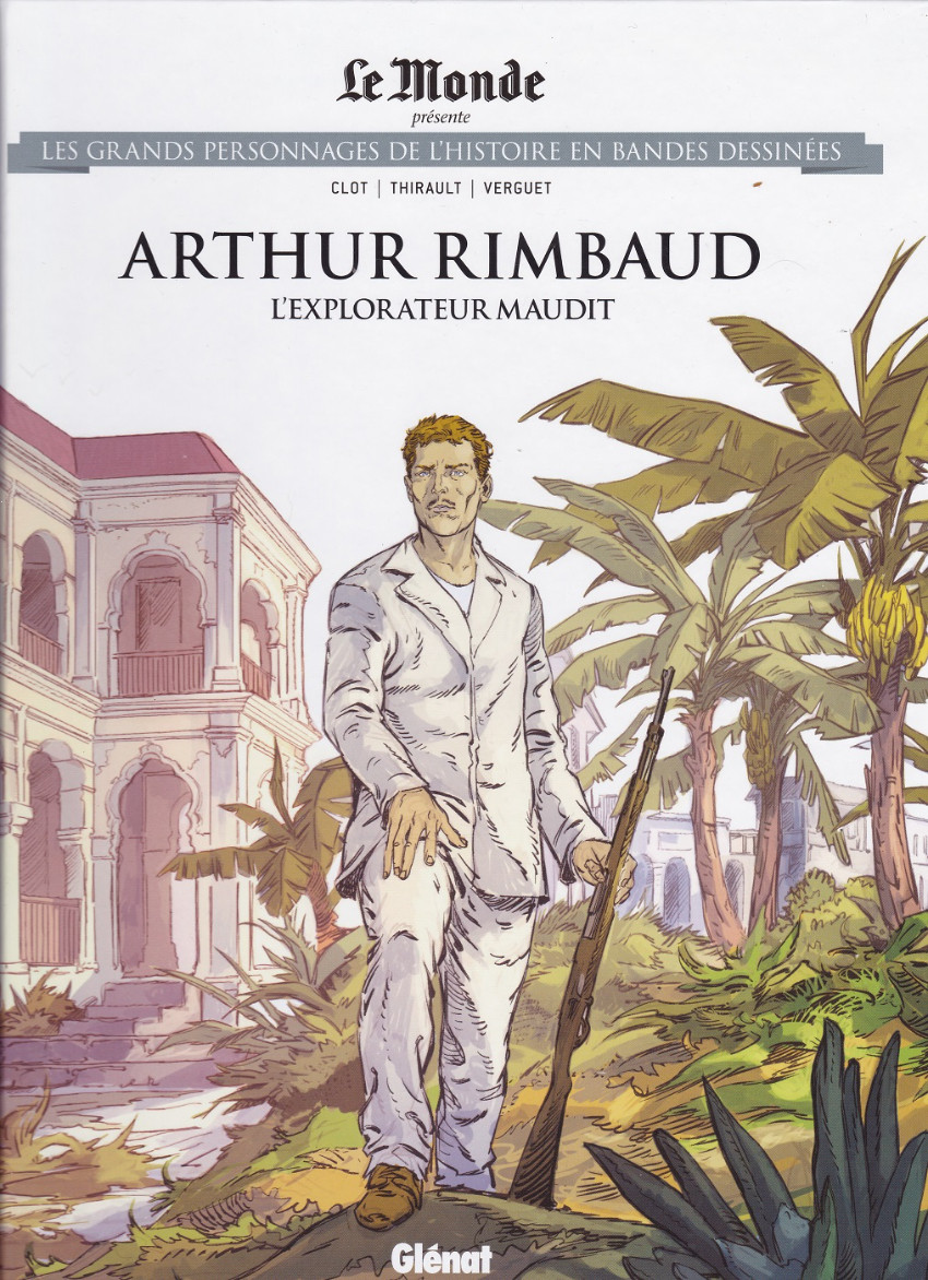 Couverture de l'album Les grands personnages de l'Histoire en bandes dessinées Tome 82 Arthur Rimbaud- L'explorateur maudit