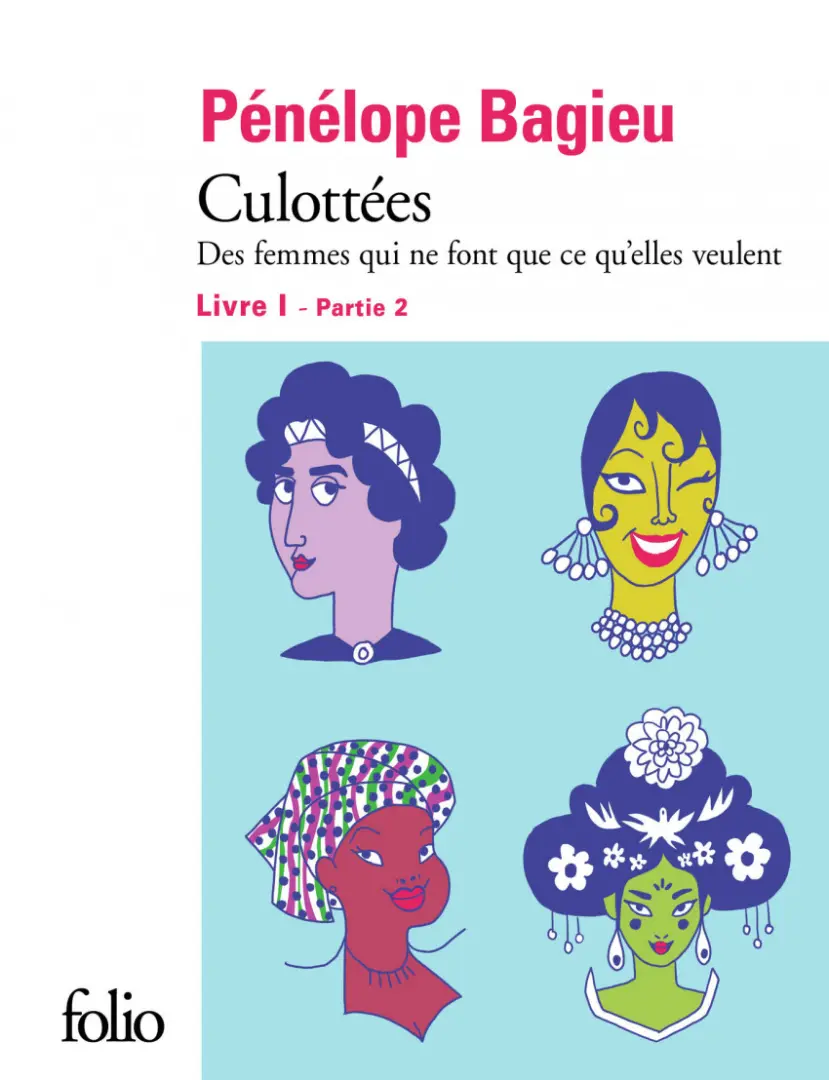 Couverture de l'album Culottées - Des femmes qui ne font que ce qu'elles veulent Livre I - Partie 2
