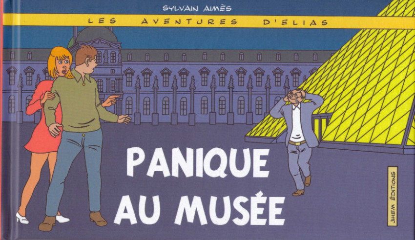 Couverture de l'album Les aventures d'Elias Panique au musée