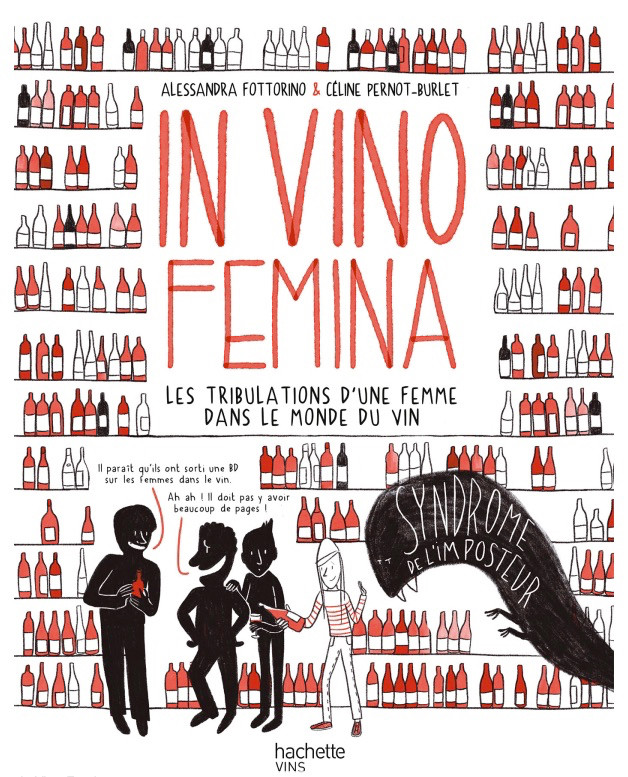 Couverture de l'album In Vino Femina Les tribulations d'une femme dans le monde du vin