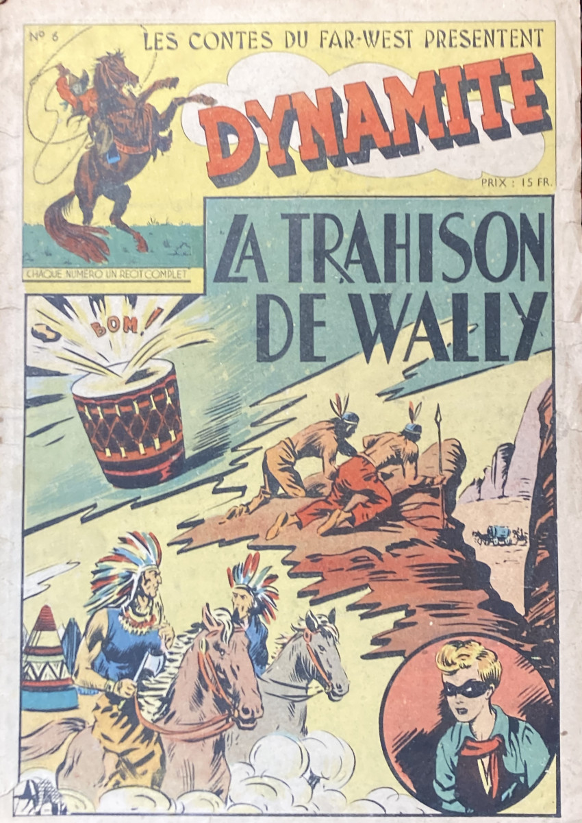 Couverture de l'album Dynamite N° 6 La trahison de Wally