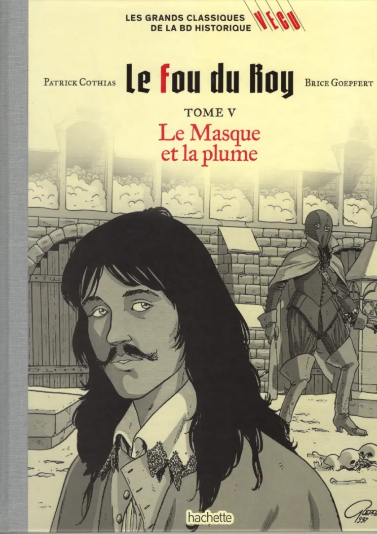 Couverture de l'album Les grands Classiques de la BD Historique Vécu - La Collection Tome 141 Le fou du Roy - Tome V : Le Masque et la plume