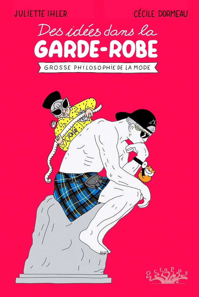 Couverture de l'album Des idées dans la garde-robe Des idées dans la garde-robe - Grosse philosophie de la mode