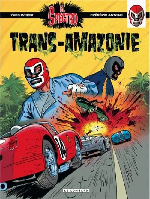 Couverture de l'album Les aventures de El Spectro Tome 2 Trans-Amazonie