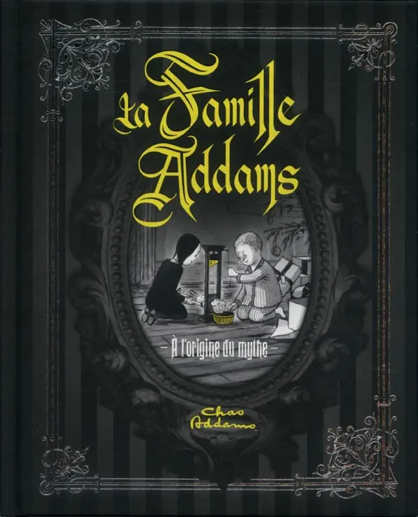 Couverture de l'album La Famille Addams À l'origine du mythe