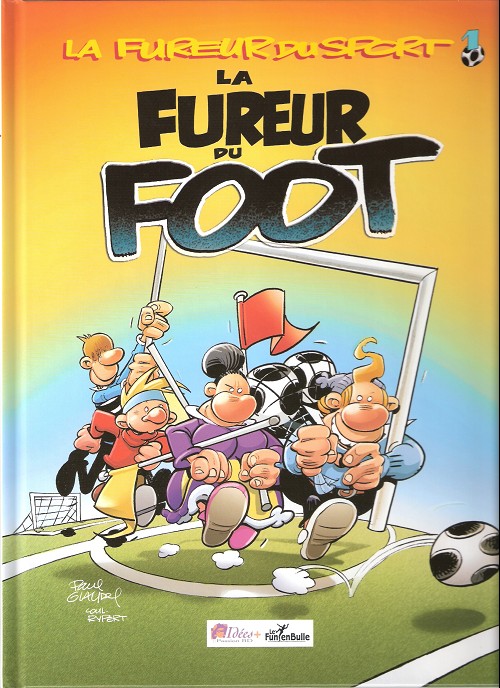 Couverture de l'album La Fureur du sport Tome 1 La Fureur du foot